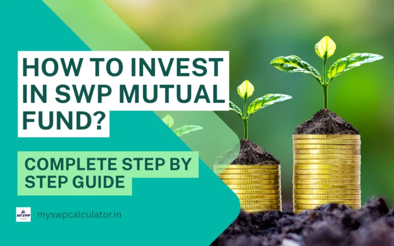 How to Invest in SWP Mutual Fund