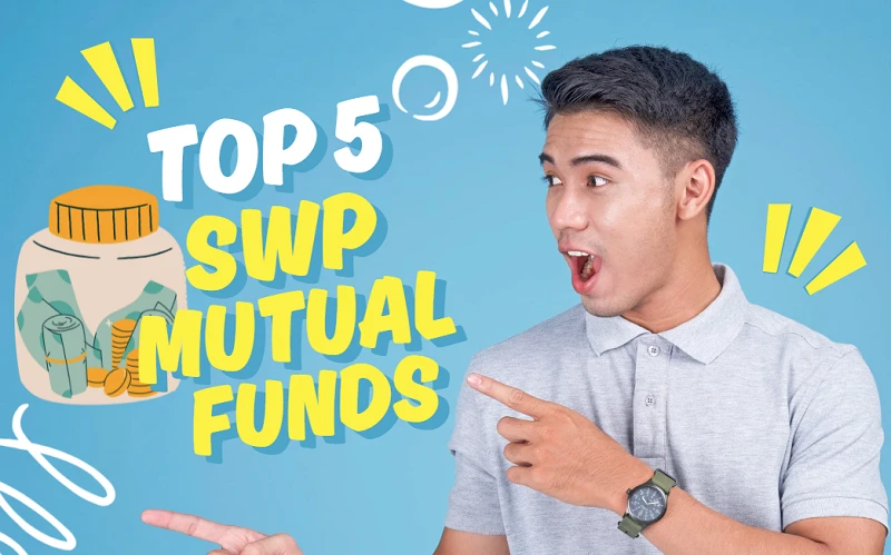 Top 5 SWP Mutual Funds-1