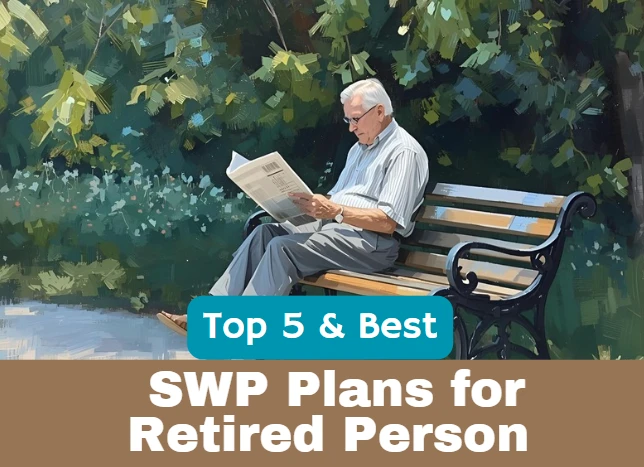 best swp plans for retired person-1