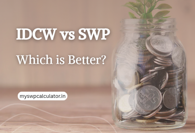IDCW vs SWP