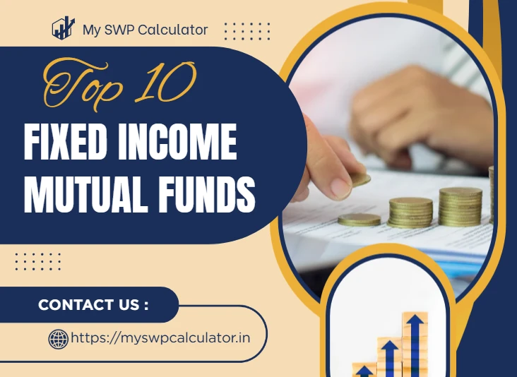 Top 10 Fixed Income Mutual Funds india